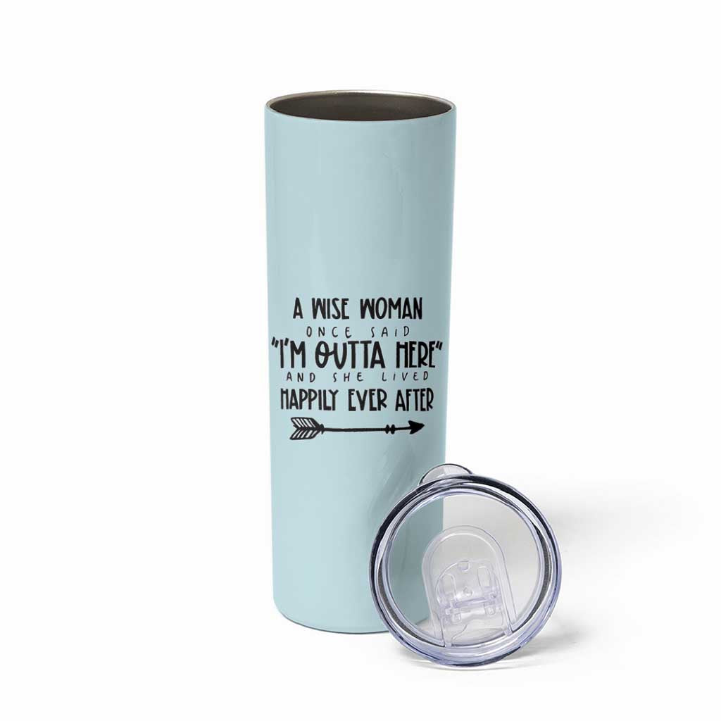 Retirement Gift For Women 2026 Skinny Tumbler A Wise Woman Once Said Im Outta Here