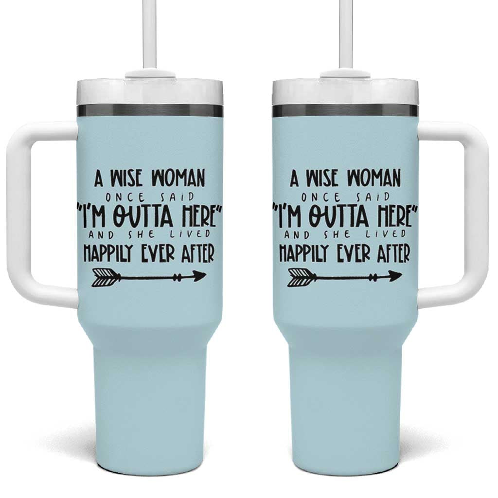 Retirement Gift For Women 2026 Tumbler With Handle A Wise Woman Once Said Im Outta Here
