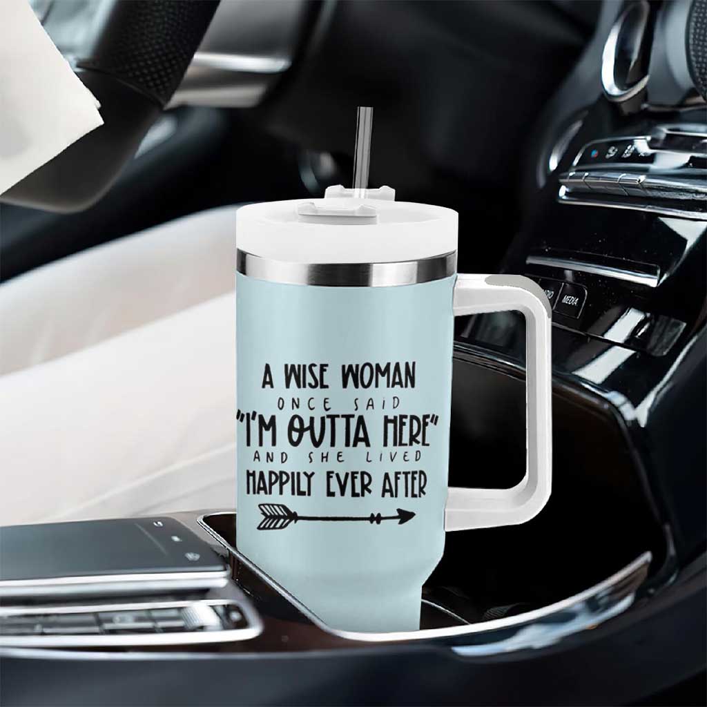 Retirement Gift For Women 2026 Tumbler With Handle A Wise Woman Once Said Im Outta Here