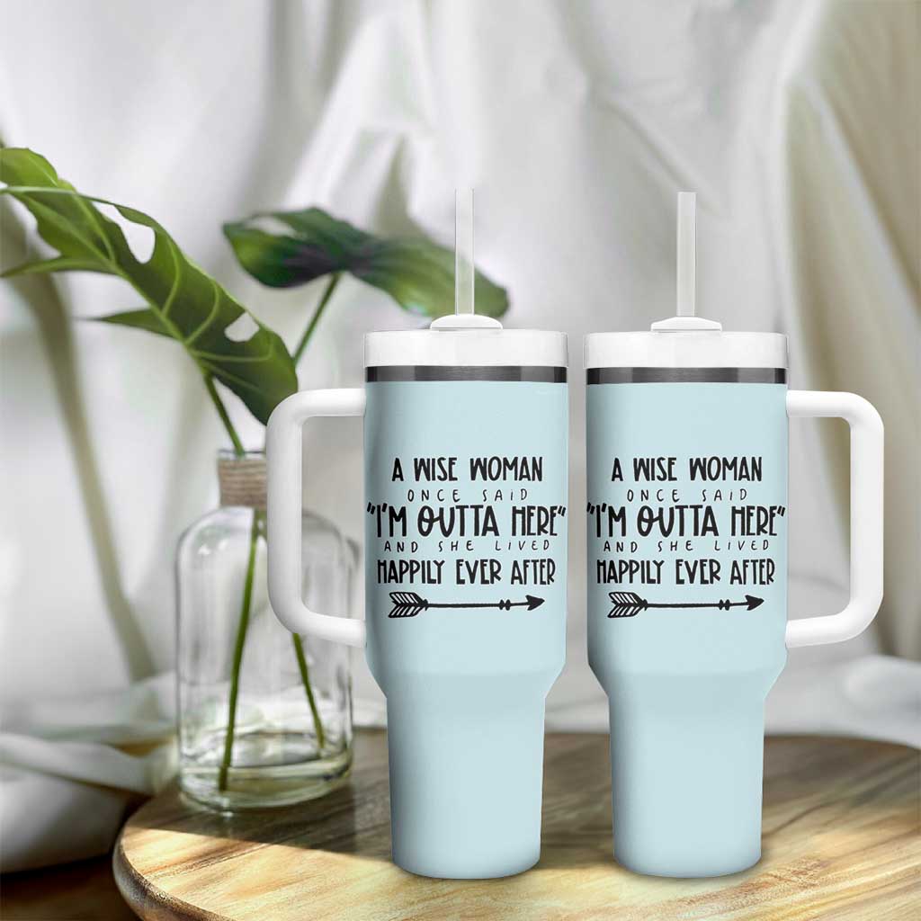 Retirement Gift For Women 2026 Tumbler With Handle A Wise Woman Once Said Im Outta Here