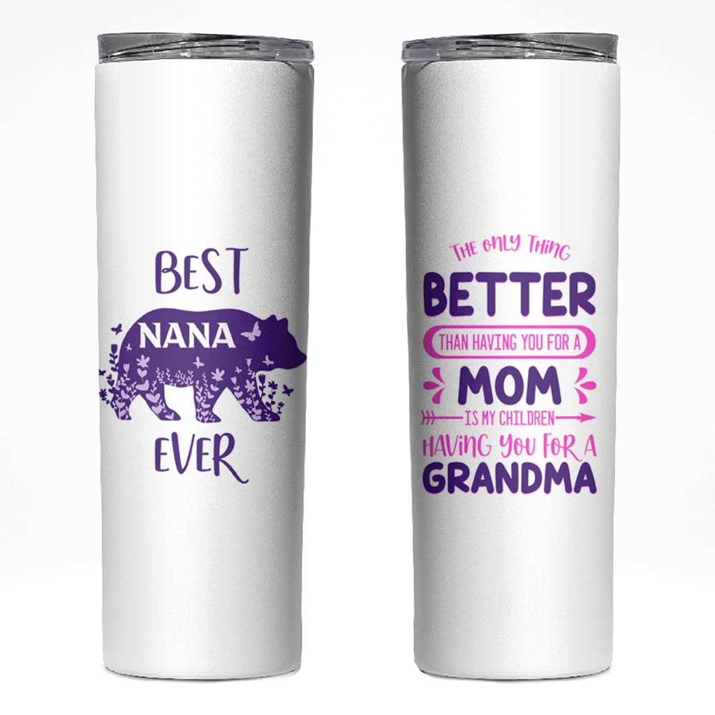 Cute grandma Skinny Tumbler Best Nana Ever - Wonder Print Shop