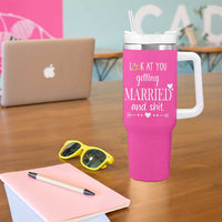 Funny Bride Tumbler With Handle Look At You Getting All Married And Sh*t - Wonder Print Shop
