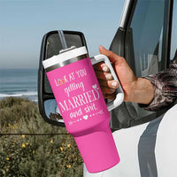 Funny Bride Tumbler With Handle Look At You Getting All Married And Sh*t - Wonder Print Shop
