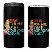 Ruth Bader Ginsburg RBG Quote 4 in 1 Can Cooler Tumbler Speak Your Mind Even If Your Voice Shakes Feminist Gifts Women - Wonder Print Shop