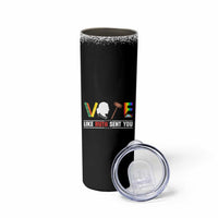 RBG Quote Skinny Tumbler Vote Like Ruth Send You - Wonder Print Shop