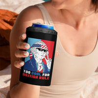 Too Cool For British Rule 4 in 1 Can Cooler Tumbler Funny Patrotic 4th Of July Independence Day