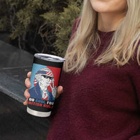 Too Cool For British Rule Tumbler Cup Funny Patrotic 4th Of July Independence Day