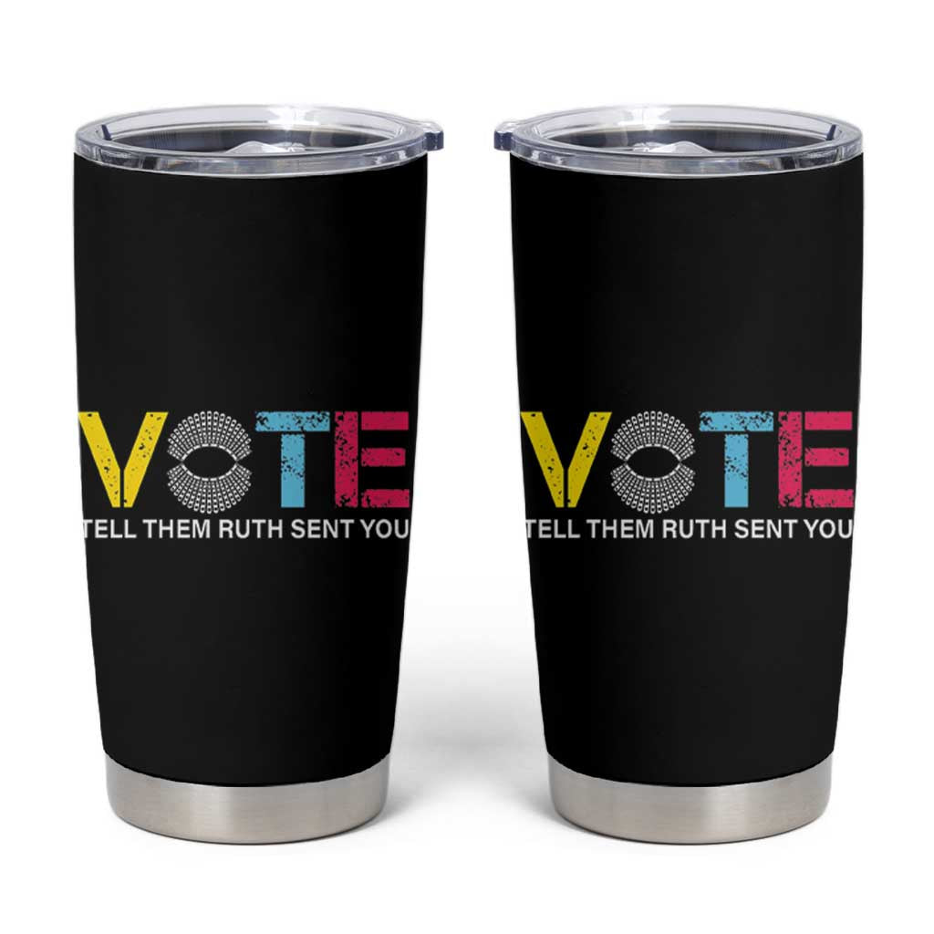 RBG Quote Tumbler Cup Vote Tell Them Ruth Send You - Wonder Print Shop