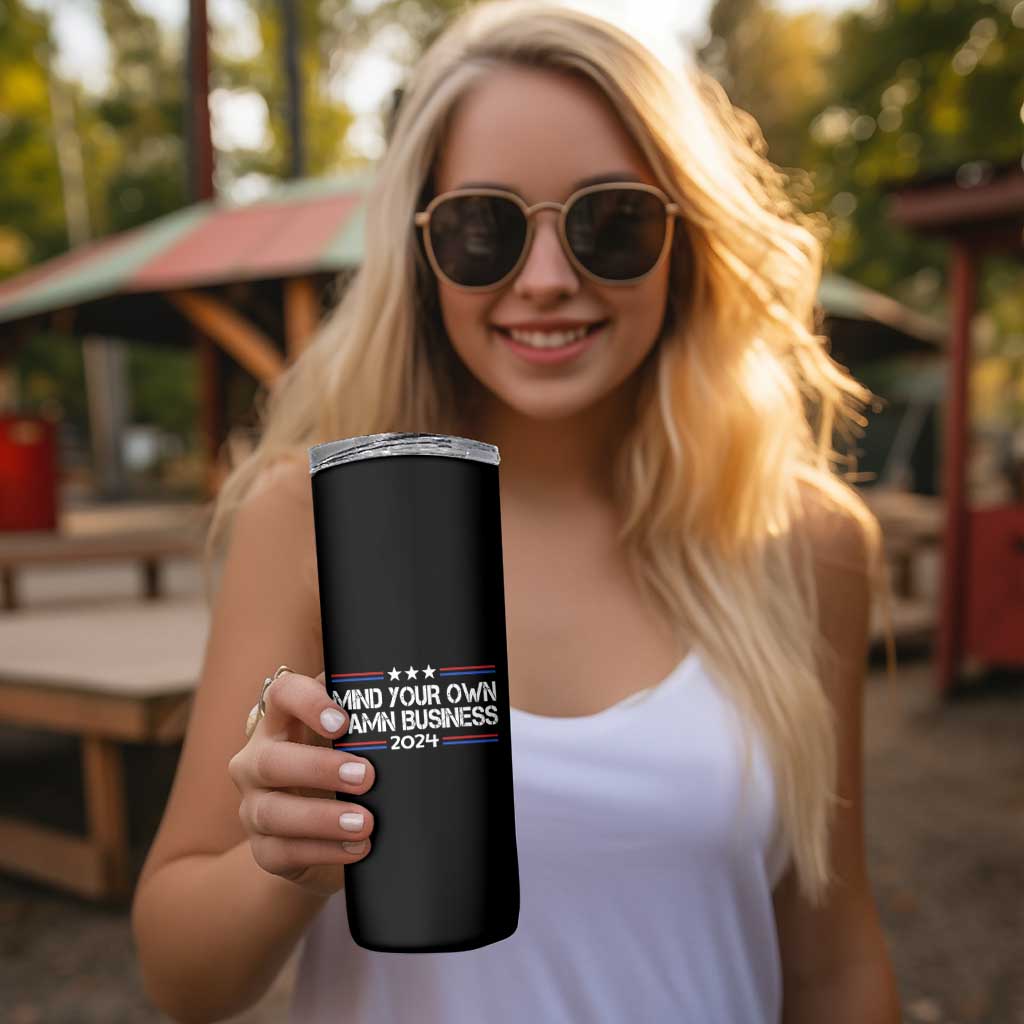 Harris Walz 2024 Election Skinny Tumbler Mind Your Own Damn Business - Wonder Print Shop