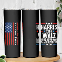 Harris Walz 2024 Election Skinny Tumbler Mind Your Own Damn Business American Flag - Wonder Print Shop