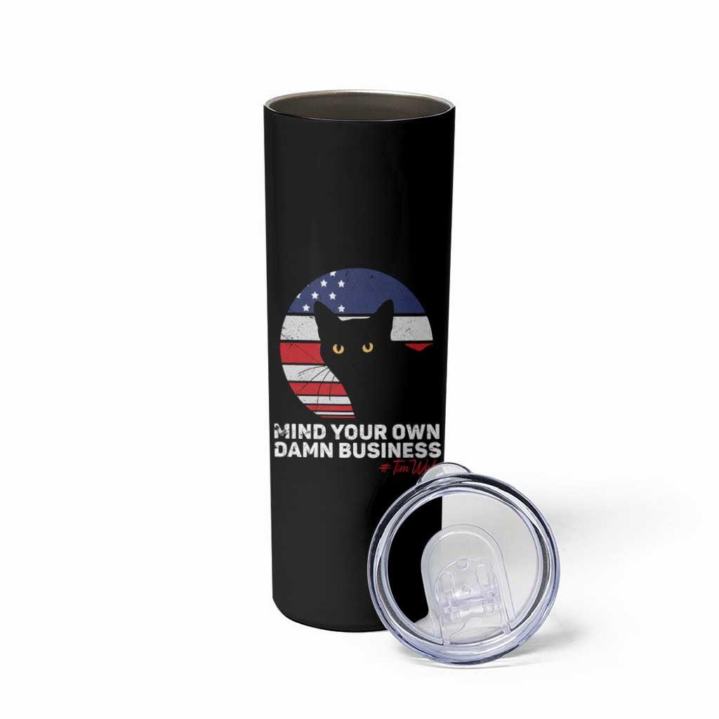 Harris Walz 2024 Election Skinny Tumbler Tim Walzt Mind Your Own Damn Business Cat Ladies Vote for Blue American Flag - Wonder Print Shop