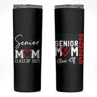 Senior Mom Class Of 2025 Back To School Skinny Tumbler Proud Mom of Graduate Graduation - Wonder Print Shop