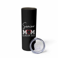 Senior Mom Class Of 2025 Back To School Skinny Tumbler Proud Mom of Graduate Graduation - Wonder Print Shop