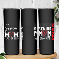 Senior Mom Class Of 2025 Back To School Skinny Tumbler Proud Mom of Graduate Graduation - Wonder Print Shop