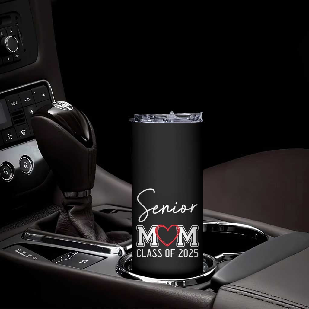 Senior Mom Class Of 2025 Back To School Skinny Tumbler Proud Mom of Graduate Graduation - Wonder Print Shop