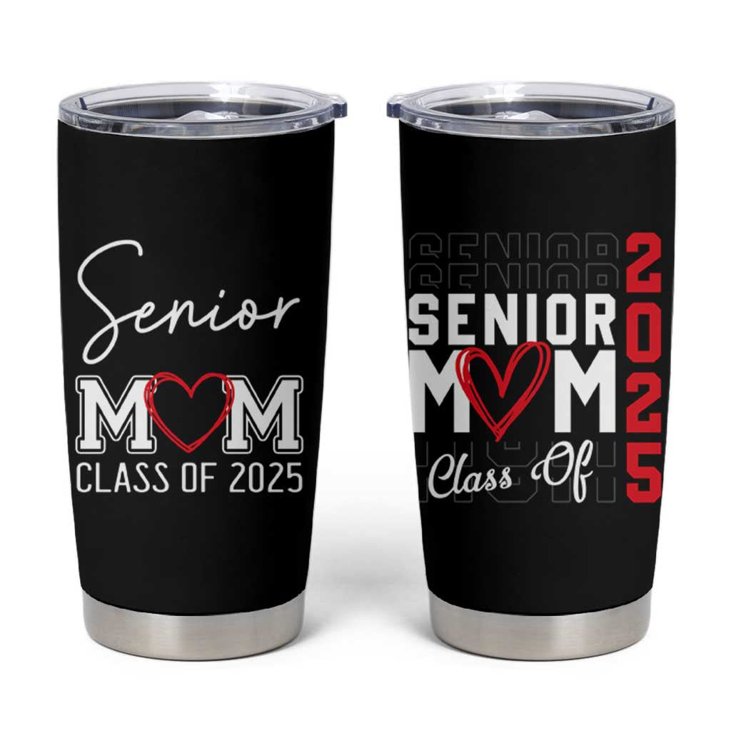 Senior Mom Class Of 2025 Back To School Tumbler Cup Proud Mom of Graduate Graduation - Wonder Print Shop