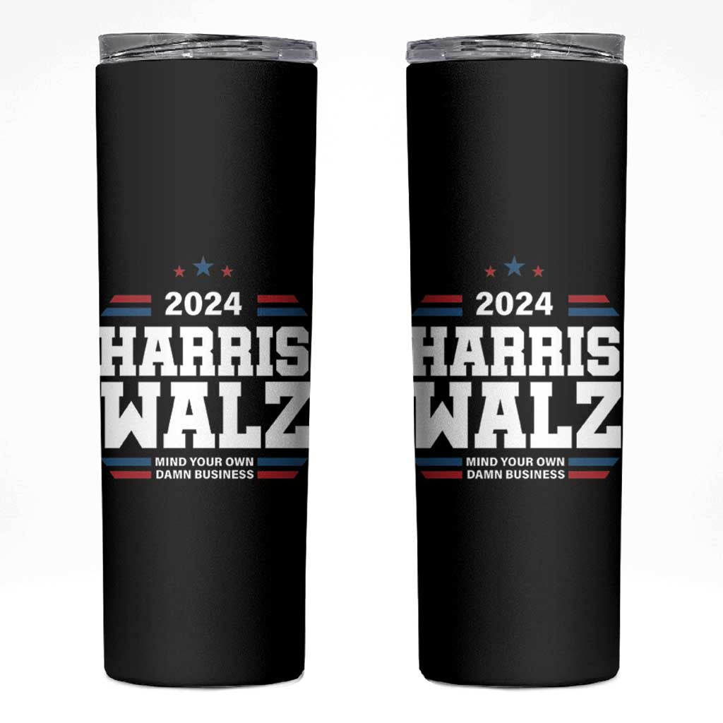 Harris Walz 2024 Election Skinny Tumbler Mind Your Own Damn Business - Wonder Print Shop
