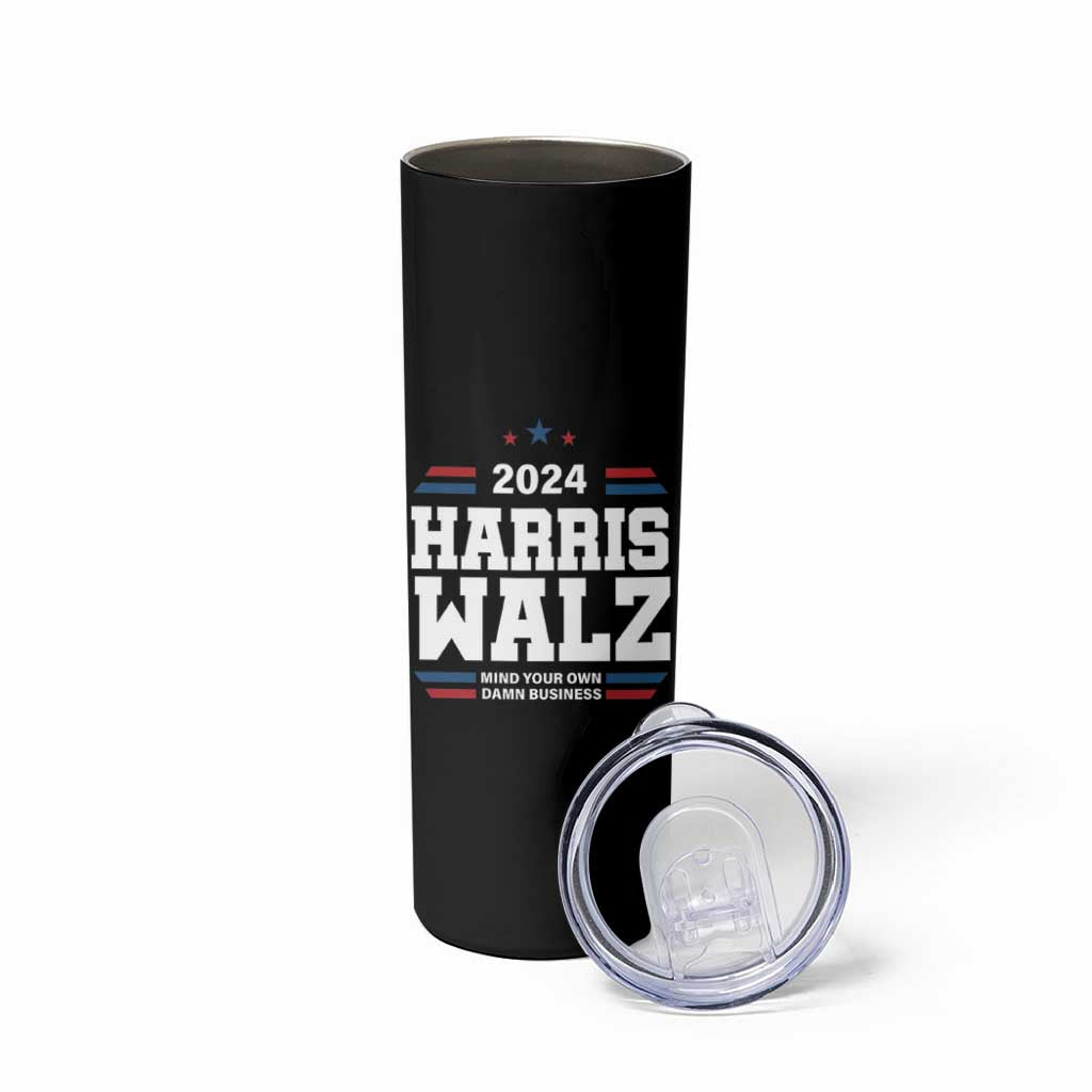Harris Walz 2024 Election Skinny Tumbler Mind Your Own Damn Business - Wonder Print Shop