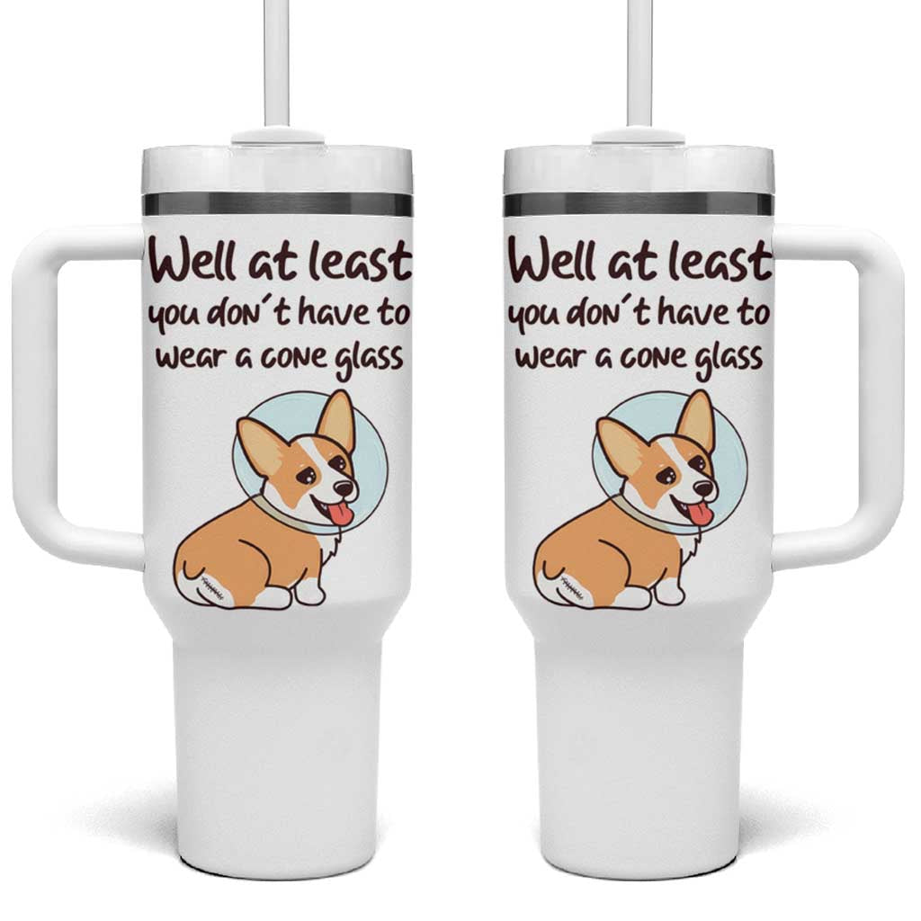 Funny Get Well Soon Gifts Tumbler With Handle At Least You Dont Have To Wear A Cone - Wonder Print Shop