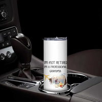 Retirement Gifts For Grandma Skinny Tumbler Im Not Retired Full Time Grandma
