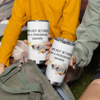 Retirement Gifts For Grandma Tumbler Cup Im Not Retired Full Time Grandma