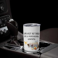 Retirement Gifts For Grandma Tumbler Cup Im Not Retired Full Time Grandma