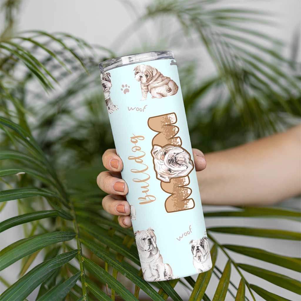 Bulldog Dog Mom Skinny Tumbler Funny Dog Lover Mothers Day Gifts