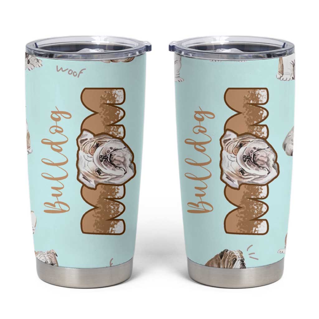 Bulldog Dog Mom Tumbler Cup Funny Dog Lover Mothers Day Gifts