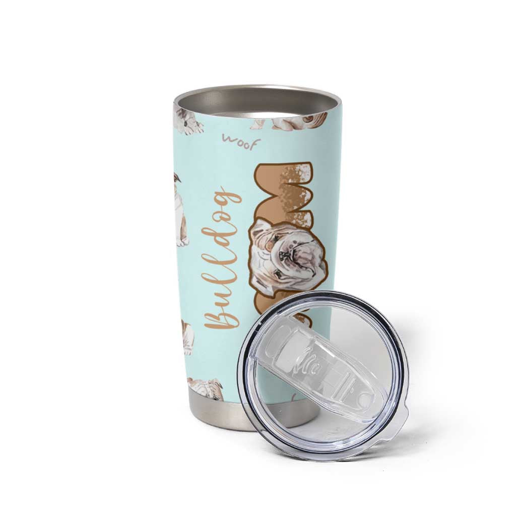 Bulldog Dog Mom Tumbler Cup Funny Dog Lover Mothers Day Gifts