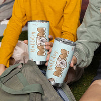 Bulldog Dog Mom Tumbler Cup Funny Dog Lover Mothers Day Gifts