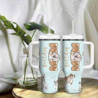 Bulldog Dog Mom Tumbler With Handle Funny Dog Lover Mothers Day Gifts