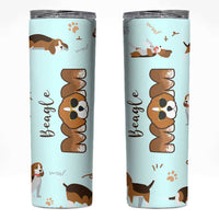 Beagle Dog Mom Skinny Tumbler Funny Dog Lover Mothers Day Gifts