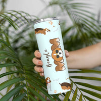 Beagle Dog Mom Skinny Tumbler Funny Dog Lover Mothers Day Gifts