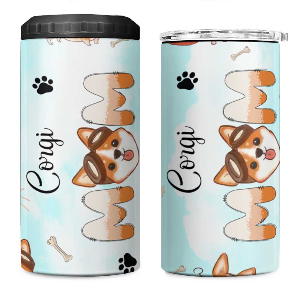 Corgi Dog Mom 4 in 1 Can Cooler Tumbler Funny Dog Lover Mothers Day Gifts