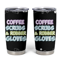 Coffee Scrubs Rubber Gloves Tumbler Cup Funny Nurse Doctor Hospital Staff Gifts