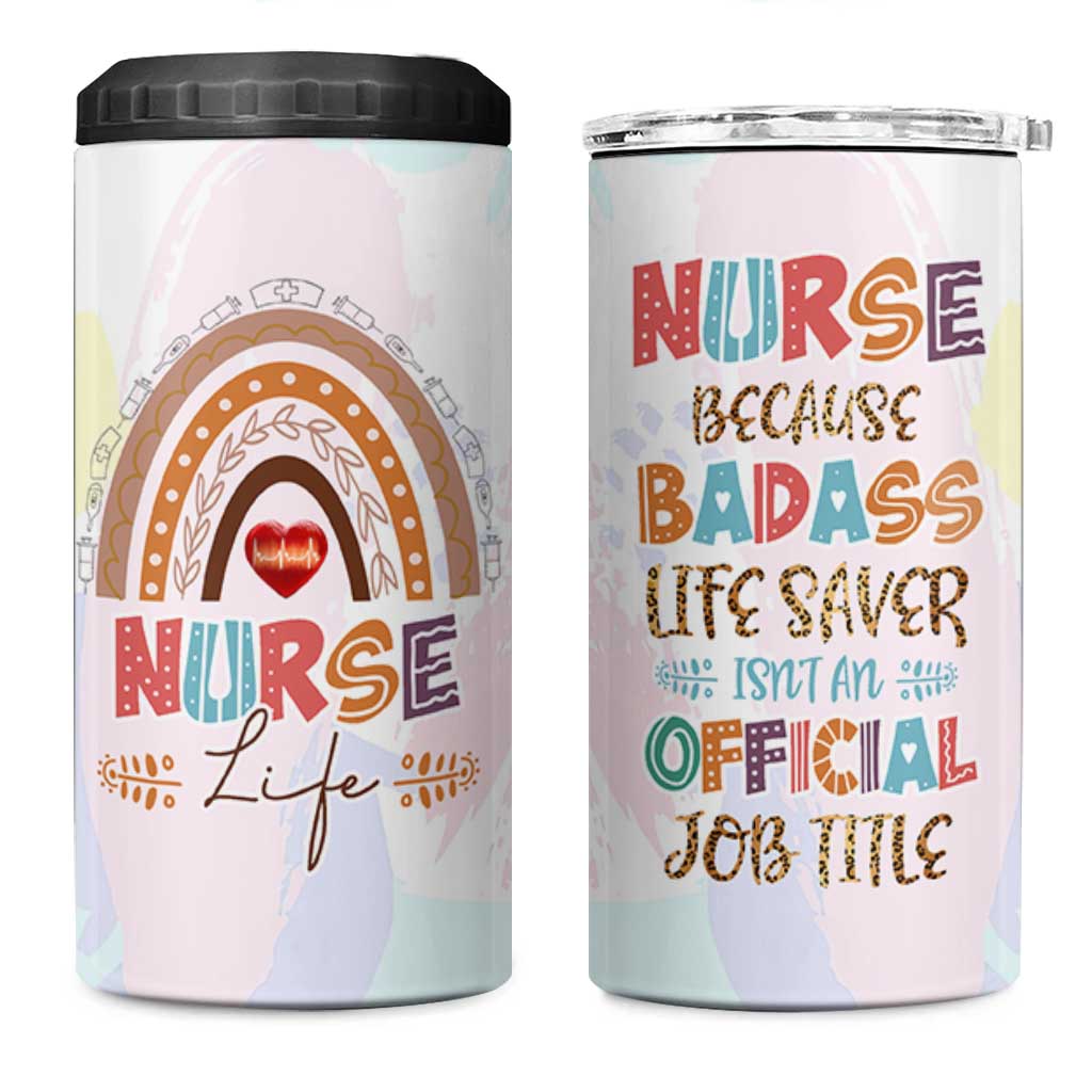 Nurse Gifts For Women 4 in 1 Can Cooler Tumbler Because Badass Life Saver Is Not An Official Job Title
