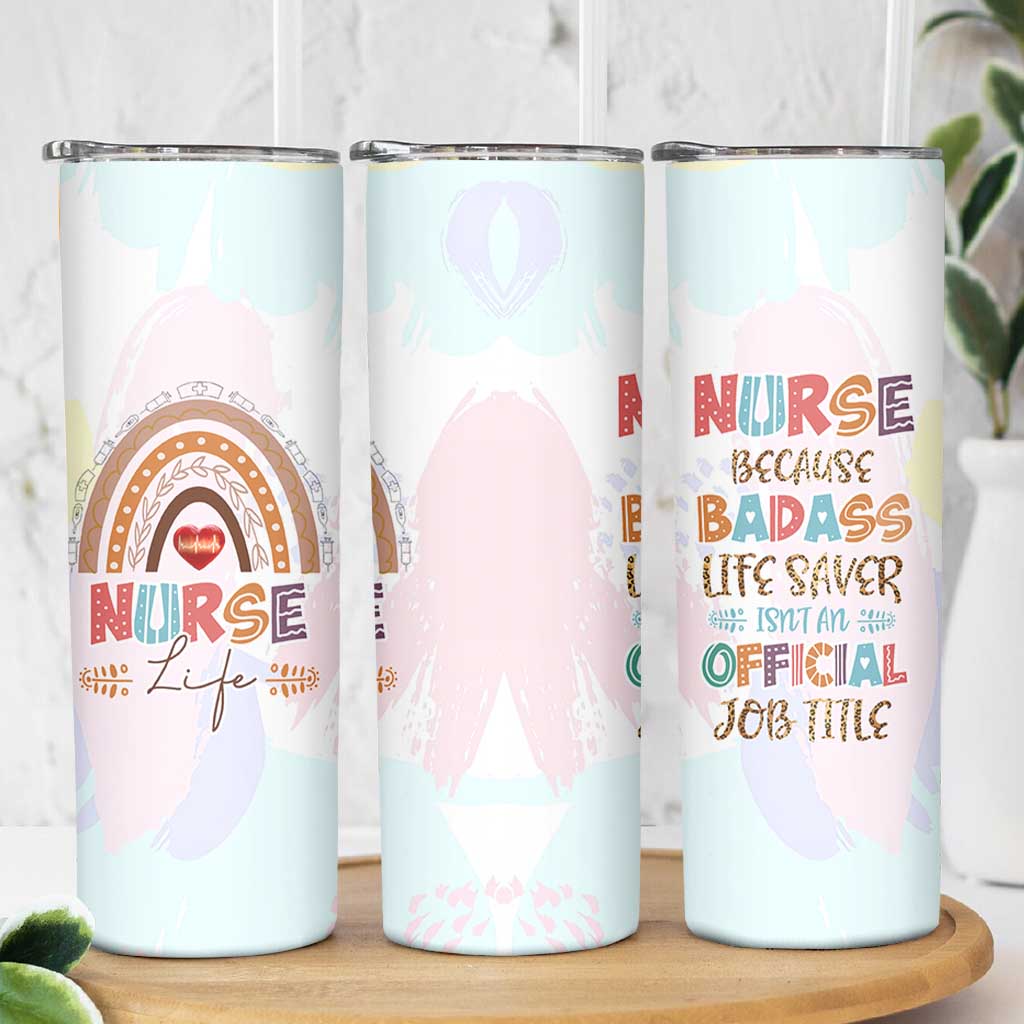 Nurse Gifts For Women Skinny Tumbler Because Badass Life Saver Is Not An Official Job Title