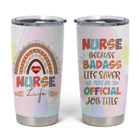 Nurse Gifts For Women Tumbler Cup Because Badass Life Saver Is Not An Official Job Title