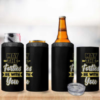 40th Birthday Gifts 4 in 1 Can Cooler Tumbler 1986 40 Year Old Birthday May The Forties Be With You