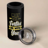 40th Birthday Gifts 4 in 1 Can Cooler Tumbler 1986 40 Year Old Birthday May The Forties Be With You