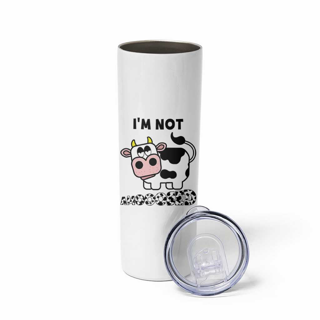Funny Cow Lovers Skinny Tumbler Not Amooosed