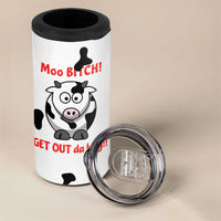 Funny Cow Lovers 4 in 1 Can Cooler Tumbler Moo Bitch Get Out Heifer Cow Print