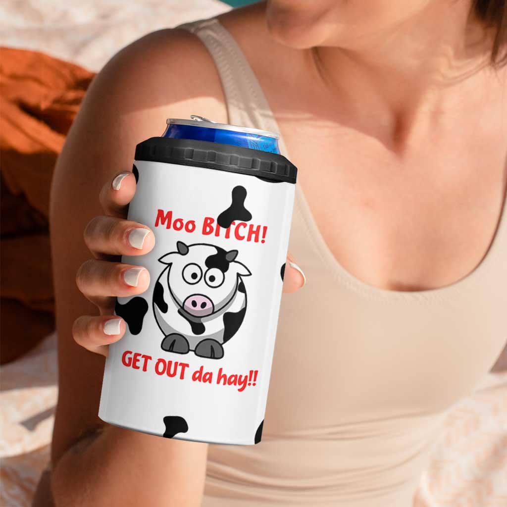 Funny Cow Lovers 4 in 1 Can Cooler Tumbler Moo Bitch Get Out Heifer Cow Print