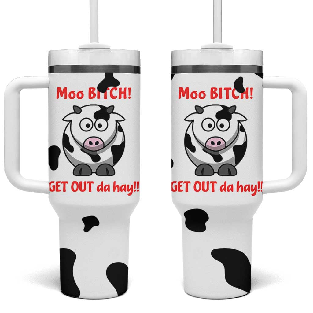 Funny Cow Lovers Tumbler With Handle Moo Bitch Get Out Heifer Cow Print