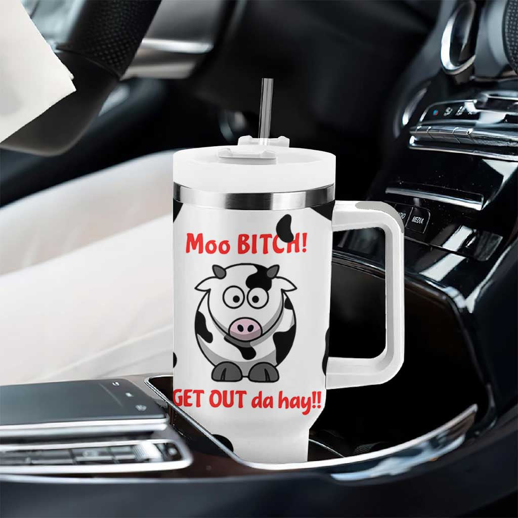 Funny Cow Lovers Tumbler With Handle Moo Bitch Get Out Heifer Cow Print