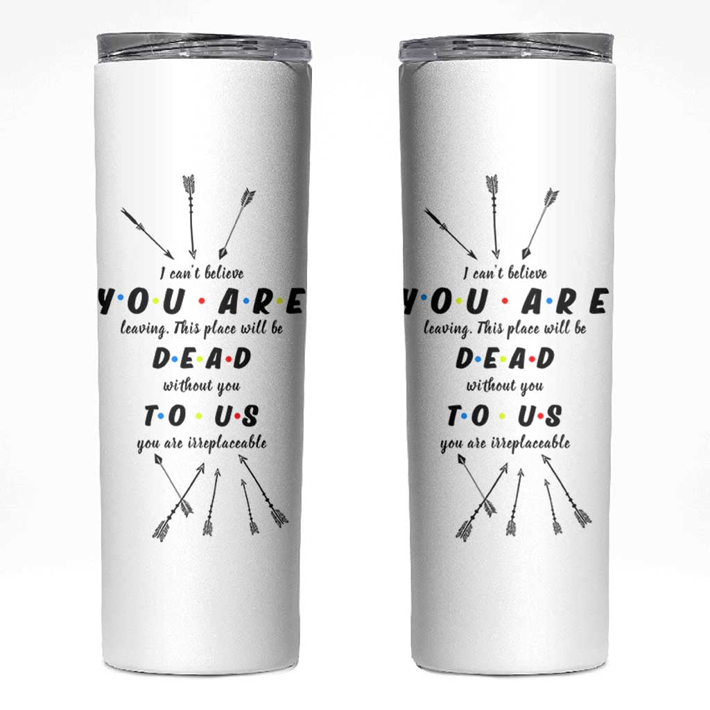 Goodbye Gift Skinny Tumbler You Are Dead To Us Coworker Leaving Gifts