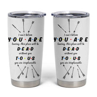 Goodbye Gift Tumbler Cup You Are Dead To Us Coworker Leaving Gifts