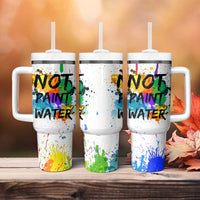 Funny Artist Tumbler With Handle Not Paint Water Painter Art Teacher Gifts