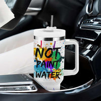Funny Artist Tumbler With Handle Not Paint Water Painter Art Teacher Gifts