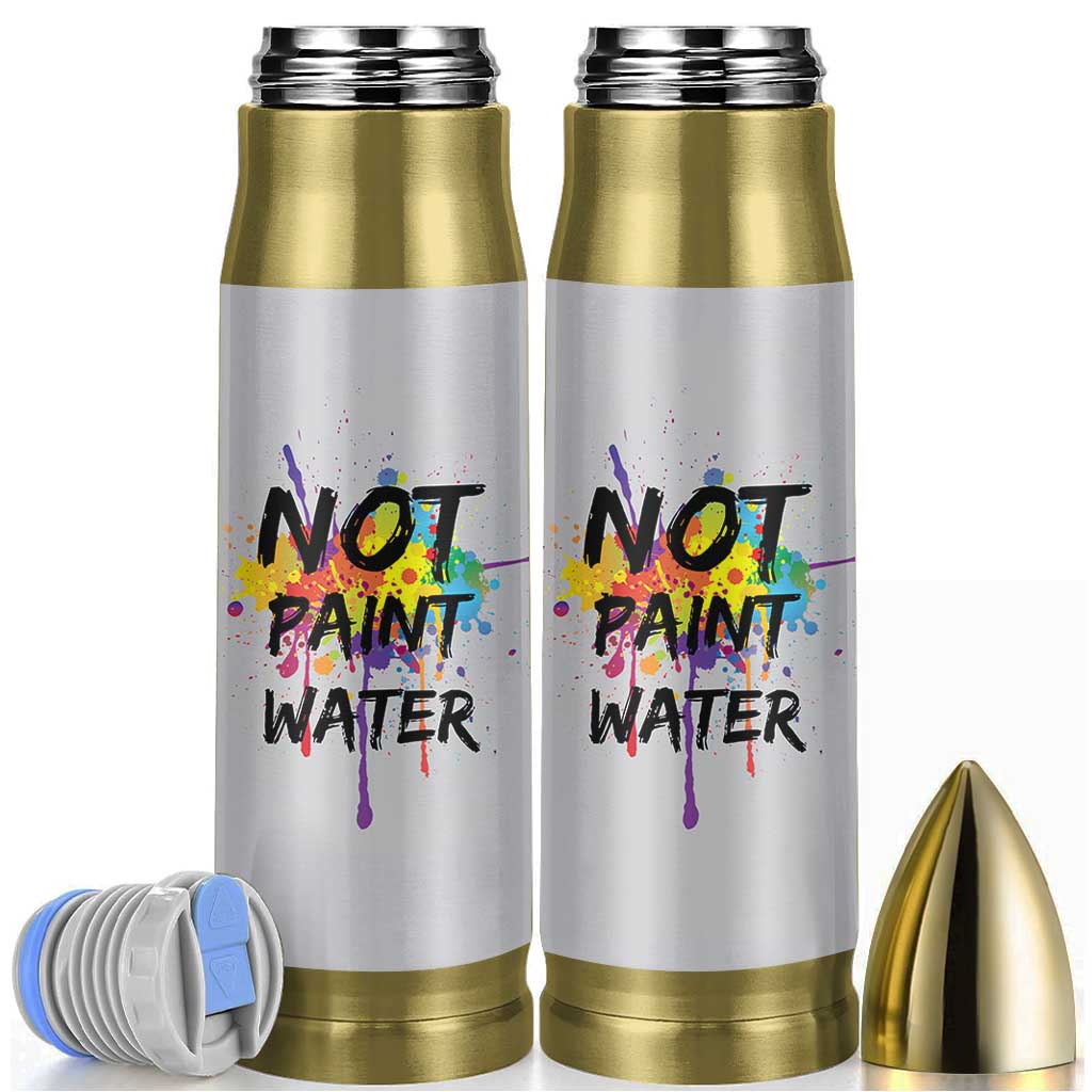 Not Paint Water Artist Gifts Bullet Tumbler Painter Art Teacher Appreciation Gifts Work Colleague